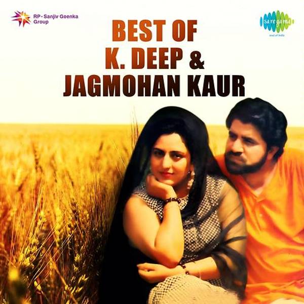 Best Of K Deep & Jagmohan Kaur