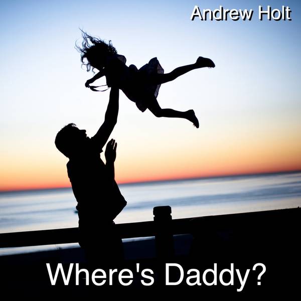 Where's Daddy?