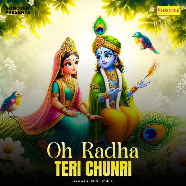 Oh Radha Teri Chunri