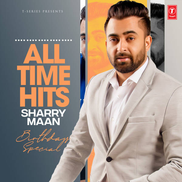 All Time Hits Sharry Maan Birthday Special-hover