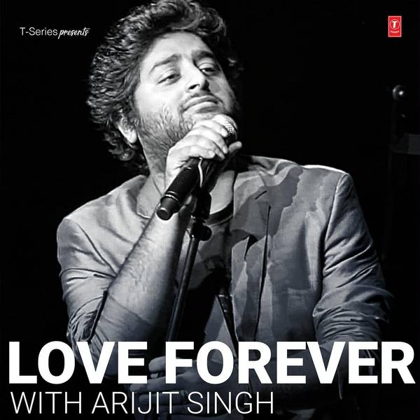 Love Forever With Arijit Singh