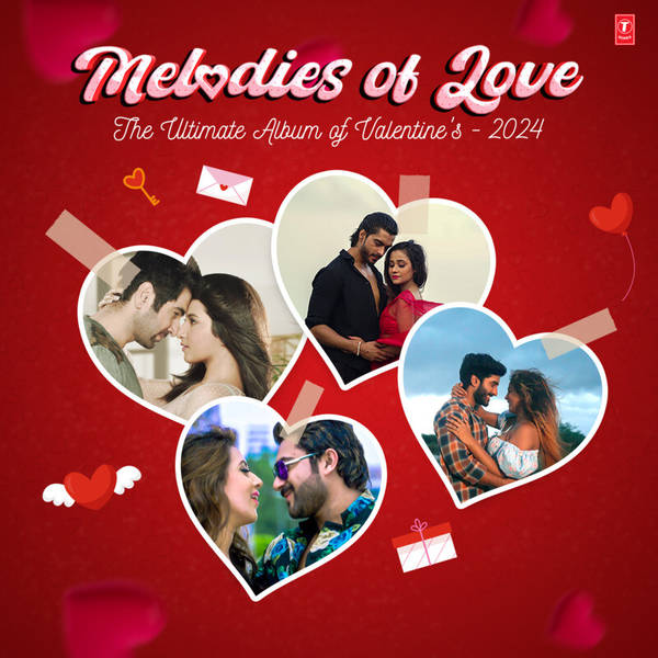 Melodies Of Love - The Ultimate Album Of Valentine's - 2024