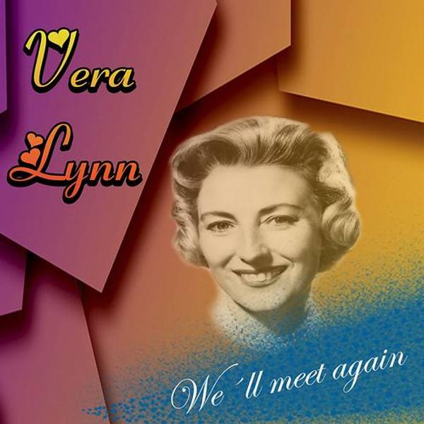 We'll Meet Again, Vera Lynn-hover