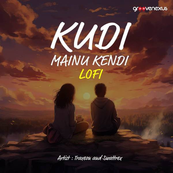 Kudi Mainu Kendi - Lofi