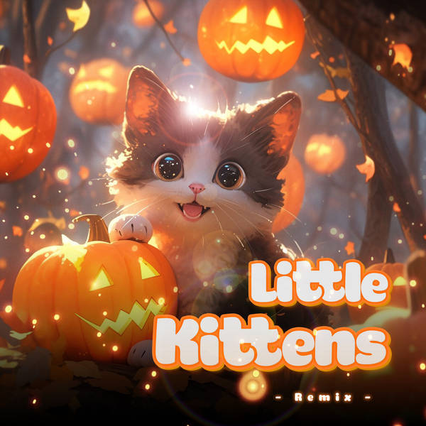 Little Kittens (Remix)