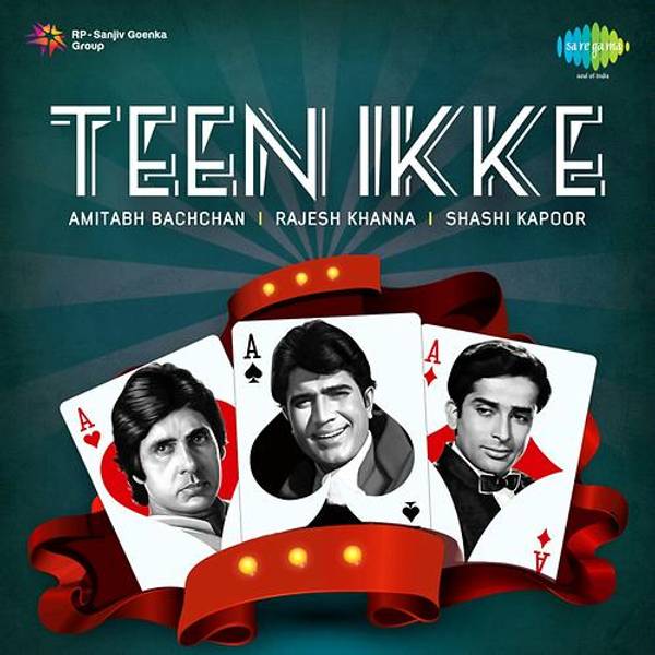 Teen Ikke: Amitabh Bachchan, Rajesh Khanna & Sashi Kapoor