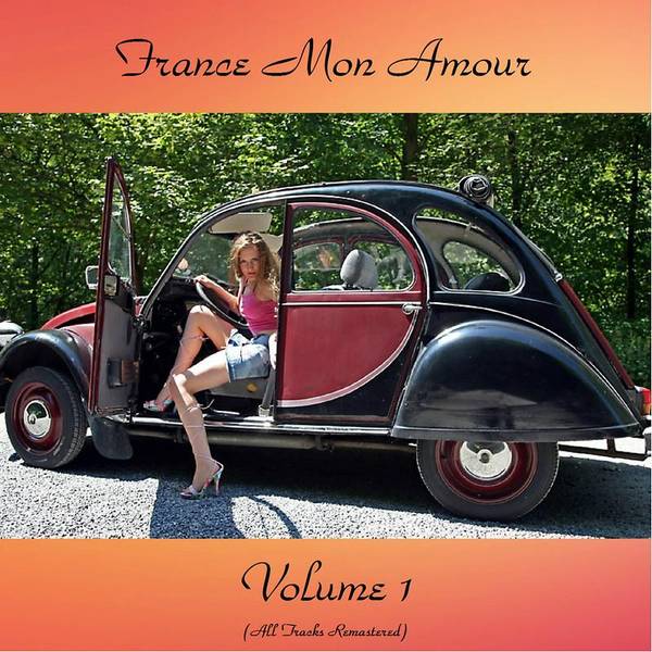 France Mon Amour Vol. 1 (All Tracks Remastered)-hover
