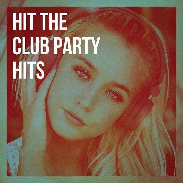 Hit the Club Party Hits