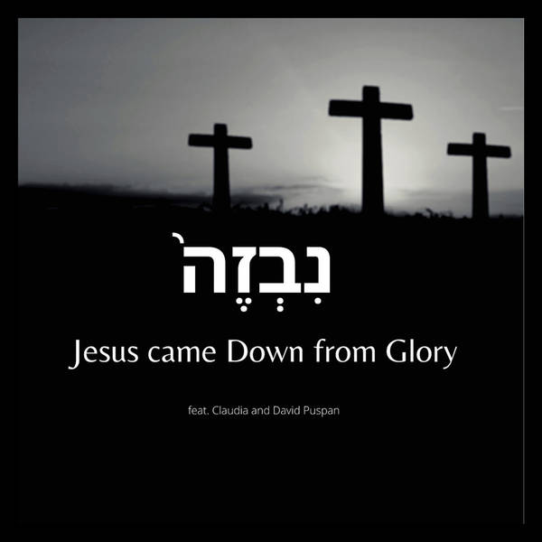 Jesus Came Down from Glory-hover