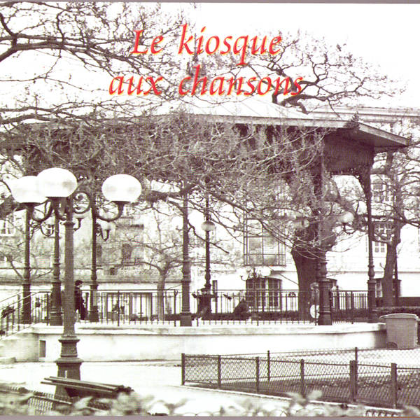 Le Kiosque aux Chansons