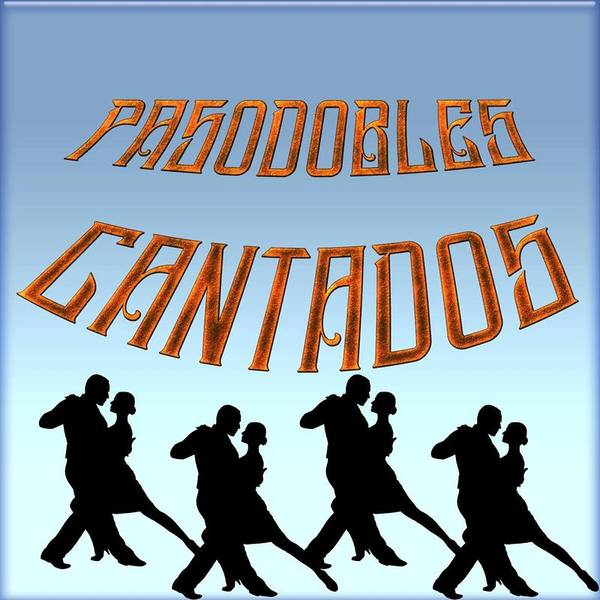 Pasodobles Cantados-hover