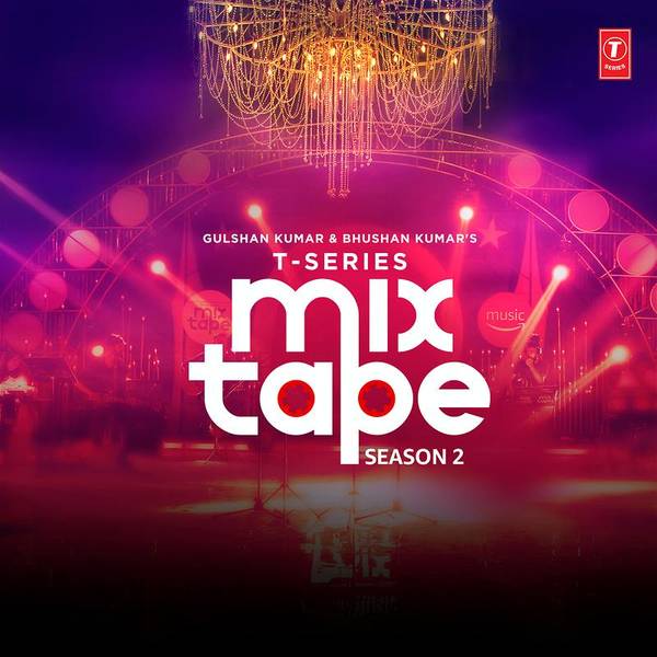 T-Series Mix Tape Season 2