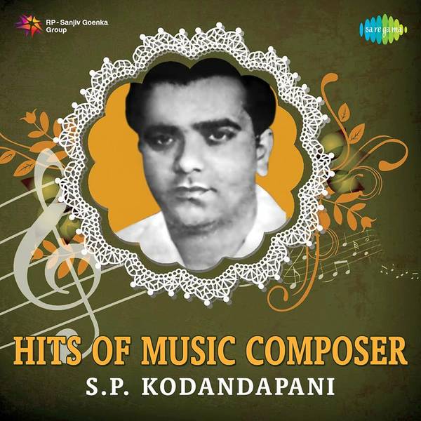 Hits of Music Composer S.P. Kodandapani