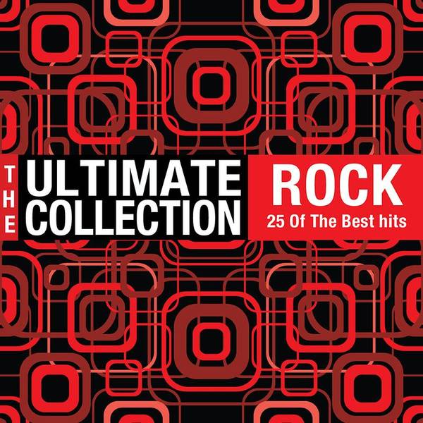 The Ultimate Collection - Rock