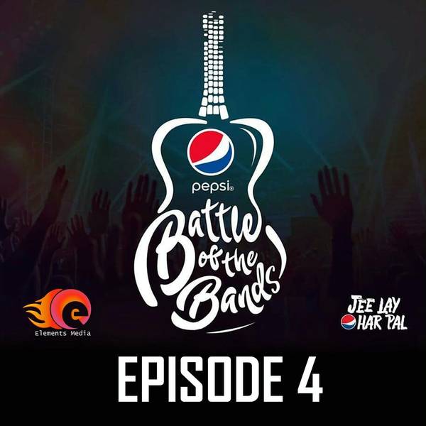 PepsiBattleOfTheBands Episode 4