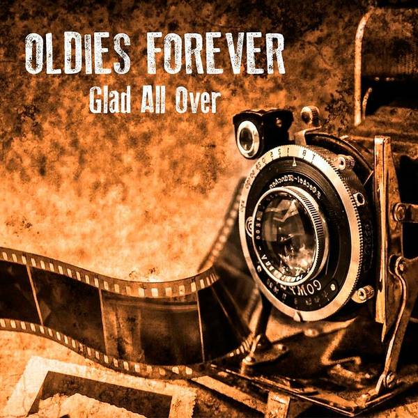 Oldies Forever: Glad All Over