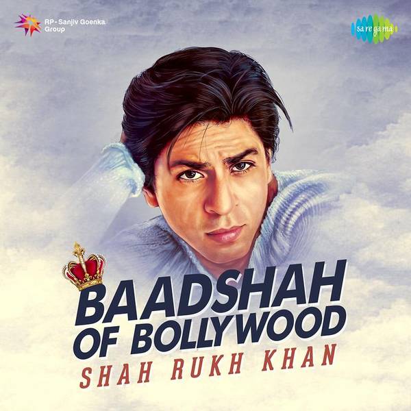 Baadshah of Bollywood - Shah Rukh Khan