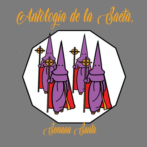 Antología de la Saeta, Semana Santa