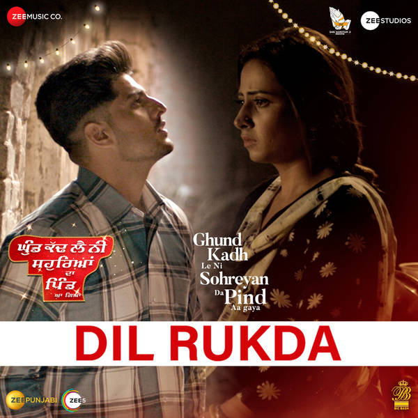 Dil Rukda (From "Ghund Kadh Le Ni Sohreyan Da Pind Aa Gaya")-hover