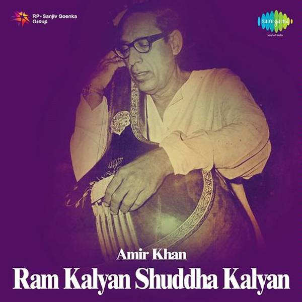 Ustad Amir Khan - Ram Kalyan And Shuddha Kalyan