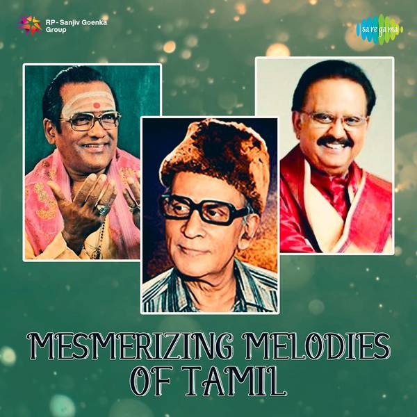 Mesmerizing Melodies of  Tamil