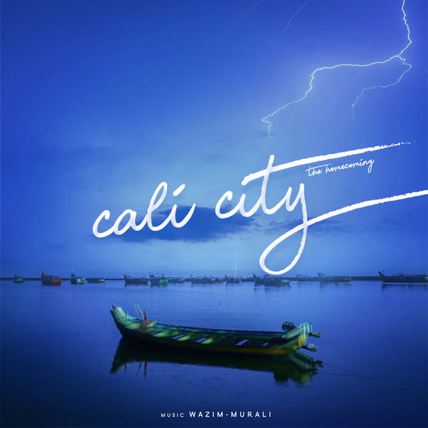 Cali City / The homecoming