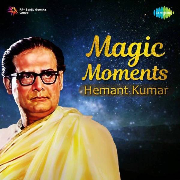 Magic Moments - Hemant Kumar