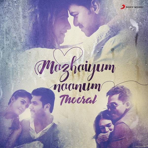 Mazhaiyum Naanum: Thooral