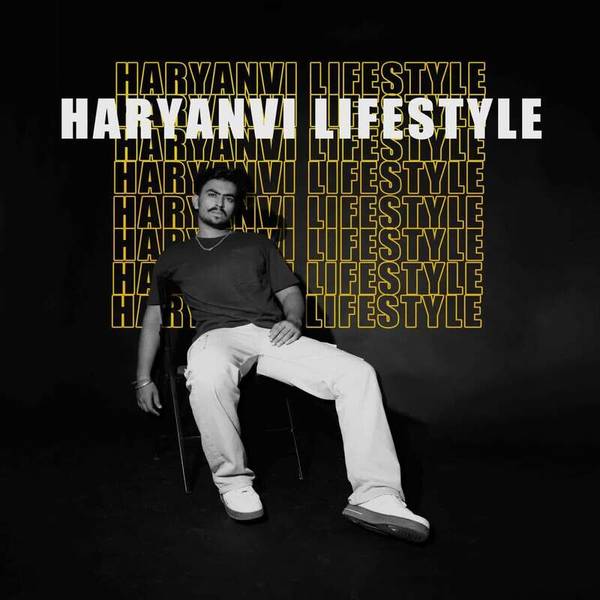 Haryanvi Lifestyle (feat. Sahil Bura)-hover