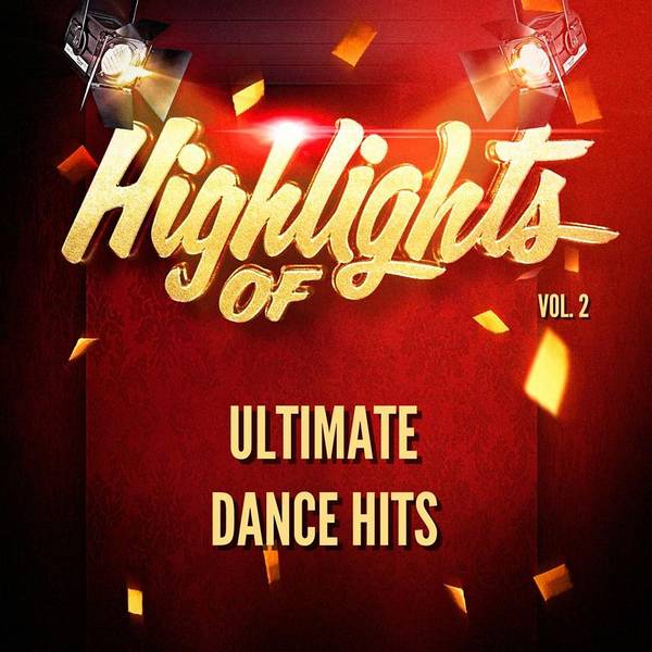 Highlights of Ultimate Dance Hits, Vol. 2-hover