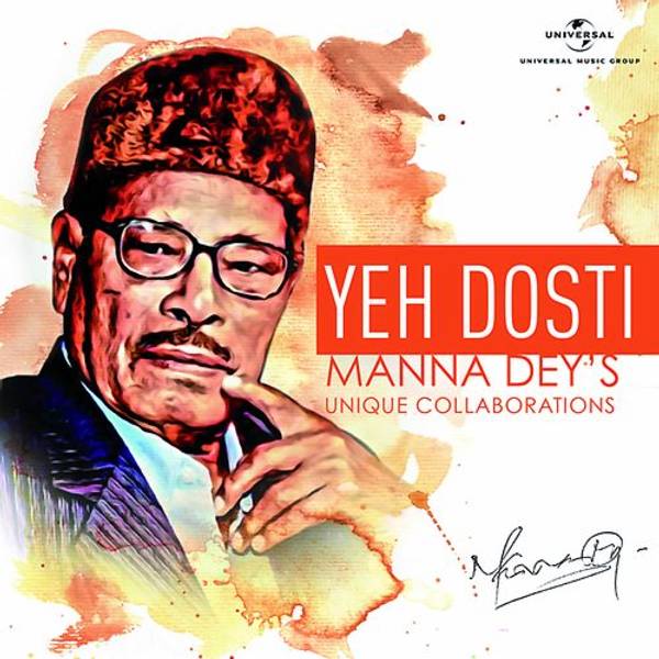 Yeh Dosti – Manna Dey’S Unique Collaborations