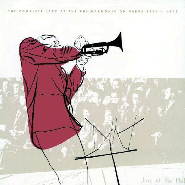The Complete Jazz At The Philharmonic On Verve 1944-1949 (Live)