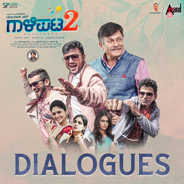 Gaalipata 2 Dialogues