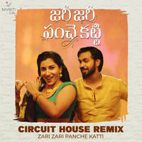 Zari Zari Panche katti Circuit House Remix