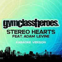 Stereo Hearts (feat. Adam Levine) Karaoke Version