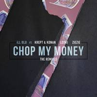 Chop My Money Huxley Remix