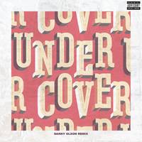 Undercover (Danny Olson Remix) Danny Olson Remix