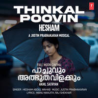 Thinkal Poovin - Hesham (From "Pachuvum Athbutha Vilakkum")