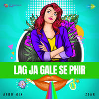 Lag Ja Gale Se Phir - Afro Mix