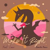 Make It Right (feat. Lauv) Acoustic Remix