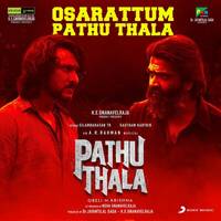 Osarattum Pathu Thala (From "Pathu Thala")