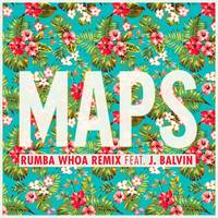 Maps (Rumba Whoa Remix)