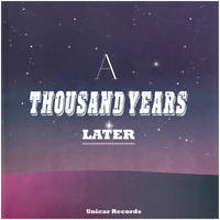 A Thousand Years Later