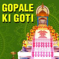Gopale Ki Goti