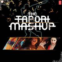 The Tapori Mashup