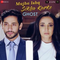Mujhe Ishq Sikha Karke
