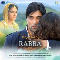 Rabba (From "Krispy Rishtey")