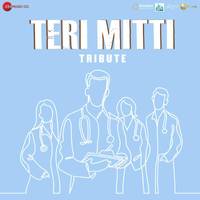 Teri Mitti - Tribute