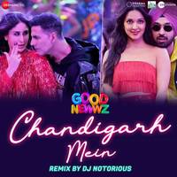 Chandigarh Mein Remix by DJ Notorious