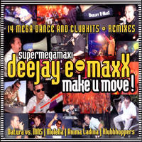 DJ E-MaxX - Make U Move (Radio Edit) (Radio Edit)